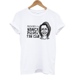 Nancy Pelosi Fan Club T Shirt