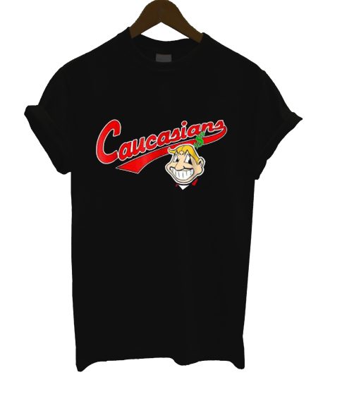 Caucasians T Shirt