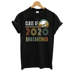 Class Of 2020 Quarantined T shirt