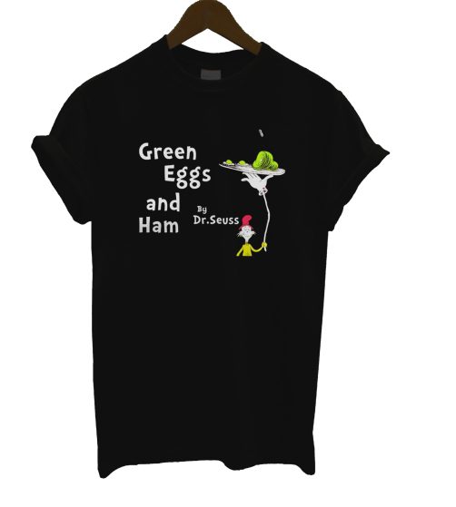 Green Eggs and Ham T Shirt