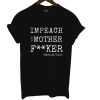 Impeach The Mother F**ker Rashida Tlaib T Shirt