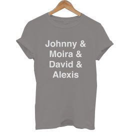 Schitts Creek Johnny Moira David Alexis Creek Names T Shirt
