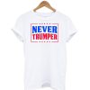 Never Trumper Anti Trump T-Shirt