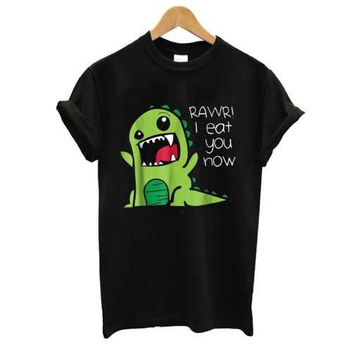 Rawr I Eat You Now Kawaii Dinosaur T shirt