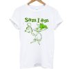 Dr Seuss Sam I Am Green Eggs And Ham T Shirt