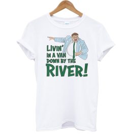 Matt Foley Livin In A Van T Shirt