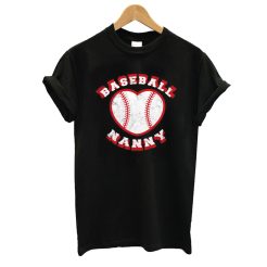 Baseball Nanny T shirt