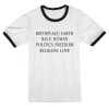 Birthplace Earth Race Human Politics Freedom Religion Love T shirt