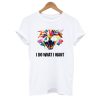 I Do What I Want Rainbow Cat Art T shirt