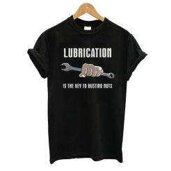 Lubrication Mechanic T shirt