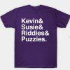 Kevin&Susie&Riddies&Puzzies. T Shirt