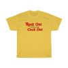 Rock Out With Your Cock Out T-shirt thd