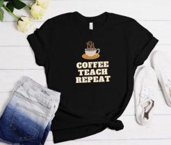 Coffee Teach Repeat graphic t shirt qn