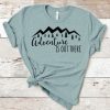 Adventure Is Out There t shirt qn