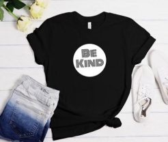 Be Kind t shirt qn