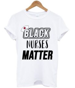 black nurses matter t shirt qn