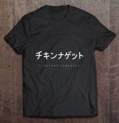 Chicken Nuggets Japanese t shirt qn