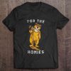 For The Homies bear t shirt qn