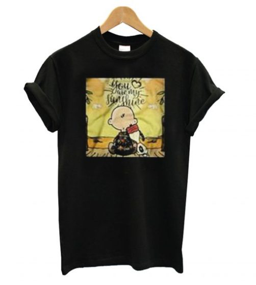 You Are My Sunshine Snoopy T shirt qn