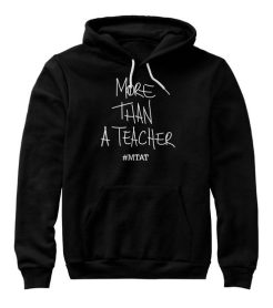 More Than A Teacher Mtat Hoodie qn