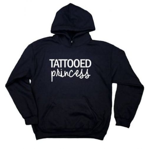 Tattooed Princess hoodie qn