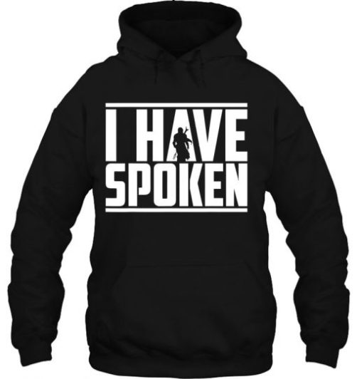 I Have Spoken Star Wars hoodie qn