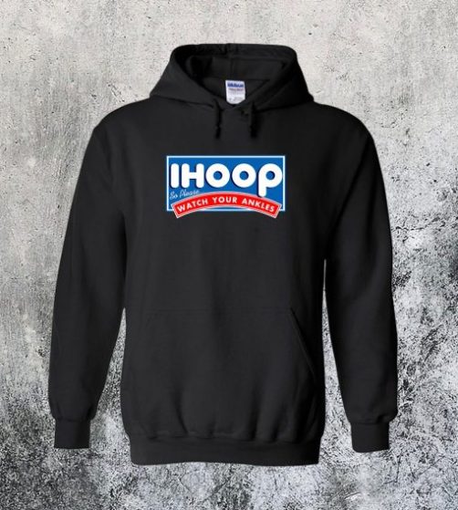 I Hoop So Please Watch Your Ankles Hoodie qn