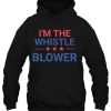 I’m The Whistle Blower hoodie qn