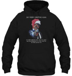 Say Merry Christmas Again Samuel L Jackson hoodie qn