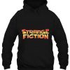 Strange Fiction hoodie qn