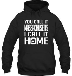You Call It Massachusetts I Call It Home TShirt Heart House qn