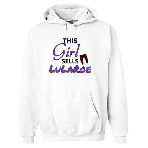 This Girl Sells Lu La Roe Hoodie qn