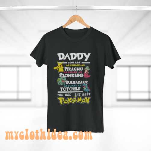 Fathers Day T-Shirt Daddy Favourite POKEMON T-Shirt