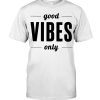 good vibes T-Shirt Classic THD