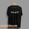 myc Got grit T-shirt
