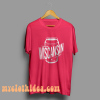 myc Wiscansin Cans T-Shirt