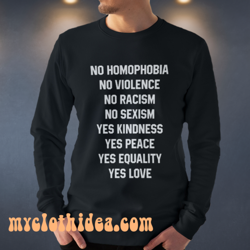 No Homophobia No Violence (Back) sweatshirt