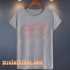 Smash The Patriarchy T Shirt