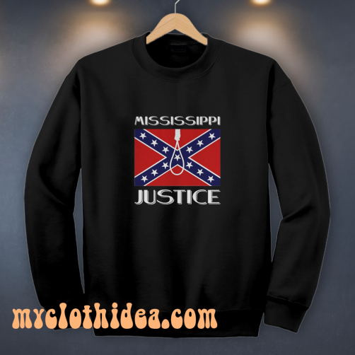 Confederate Flag Mississippi Justice Sweatshirt