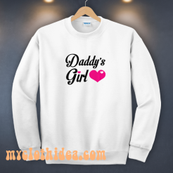 Daddy's Girl Cute Sweatshirt