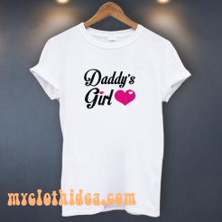 Daddy's Girl Cute T-Shirt