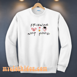 Friends Not Food Vegan Runway Trend Sweatshirt