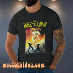 From Dusk Till Dawn T-Shirt