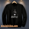 Eazy E Sweatshirt