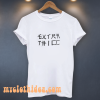 EXTRA THICE Japanese Meme T-Shirts