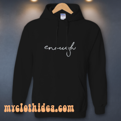 Enough Statement Hoodie