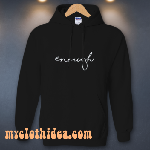 Enough Statement Hoodie