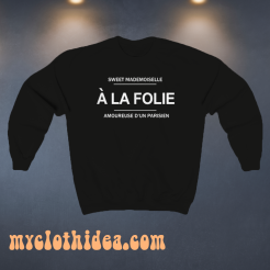 A-La-Folie Sweatshirt