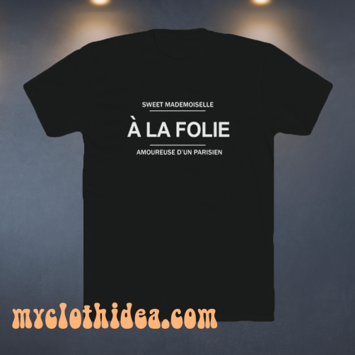 A-La-Folie-T-Shirt