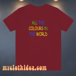 All the colours T shirt